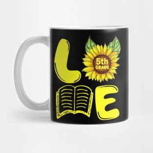 Love Fifth Grade Sunflower Funny Back To School Teacher Gift Mug